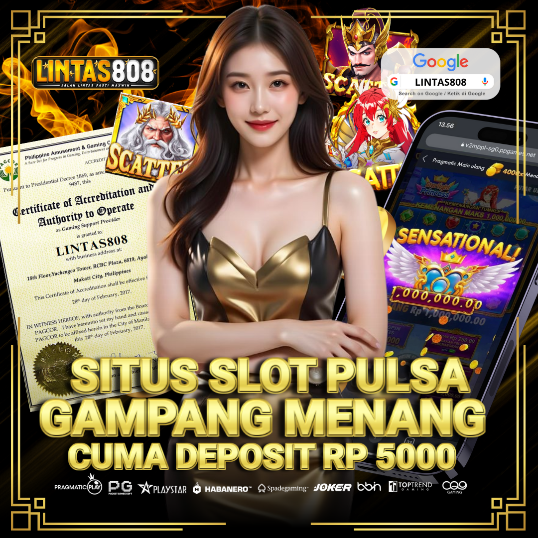 LINTAS808: Situs Slot Pulsa Gampang Menang & Cuma Deposit 5000
